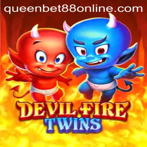Explore the Thrilling World of DevilFireTwins: Strategy and Excitement Meet in Queen Bet88