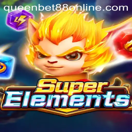 Exploring the Thrilling World of SuperElements and the Rise of Queen Bet88
