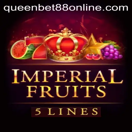 Exploring ImperialFruits5: A Comprehensive Guide with Queen Bet88
